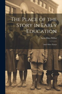 Place of the Story in Early Education