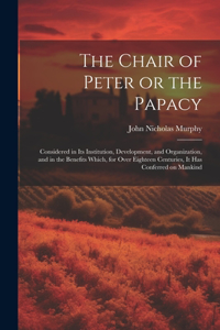 Chair of Peter or the Papacy