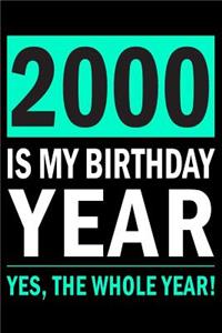 2000 Is My Birthday Year