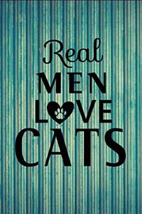 Real Men Love Cats: Real Men Love Cats - Fun Novelty Gag Gift Notebook / Diary / Journal Small 6 X 9