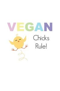 Vegan Chicks Rule