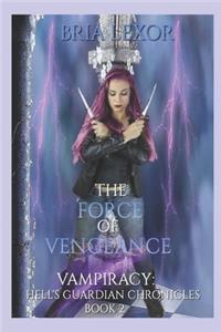 The Force of Vengeance