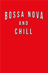 Bossa Nova And Chill