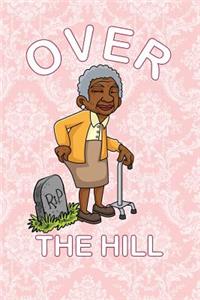 Over The Hill