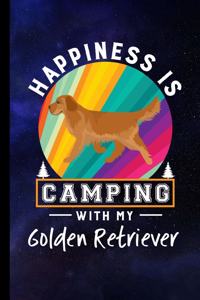 Happiness Is Camping With My Golden Retriever