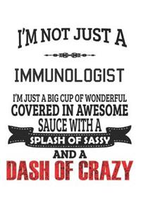 I'm Not Just A Immunologist