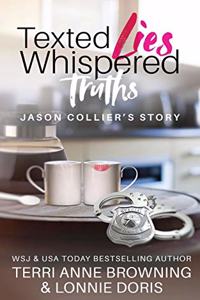 Texted Lies, Whispered Truths