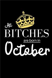 All Bitches are born in October