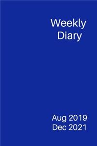 Weekly Diary Aug 2019 Dec 2021