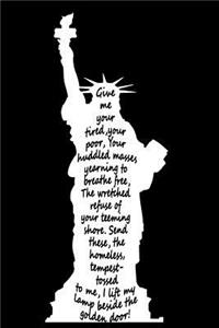 Give Me Tired, Your Poor Your Huddled Masses Yearning to Breathe