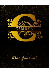 Camryn Dot Journal: Letter C Personalized First Name Personal Dotted Bullet Grid Writing Notebook Black Gold Glittery Space Effect Cover Daily Diaries for Journalists &