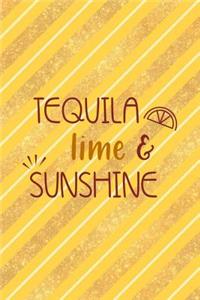 Tequila, Lime And Sunshine