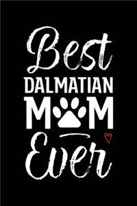 Best Dalmatian Mom Ever