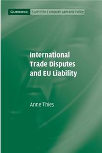 International Trade Disputes and Eu Liability