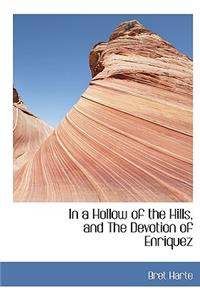 In a Hollow of the Hills, and the Devotion of Enriquez