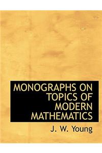 Monographs on Topics of Modern Mathematics