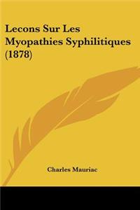 Lecons Sur Les Myopathies Syphilitiques (1878)