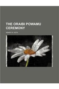 The Oraibi Powamu Ceremony