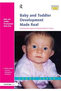 Baby and Toddler Development Made Real