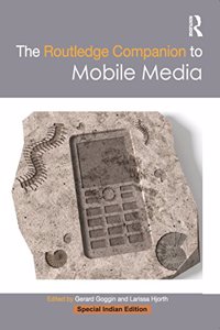 The Routledge Companion to Mobile Media