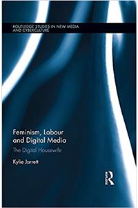 Feminism, Labour and Digital Media