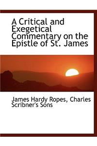 A Critical and Exegetical Commentary on the Epistle of St. James