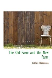 The Old Farm and the New Farm