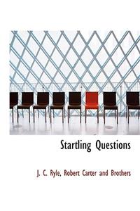 Startling Questions