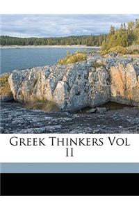 Greek Thinkers Vol II