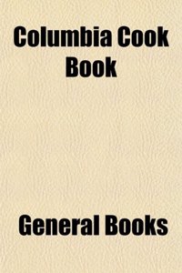 Columbia Cook Book