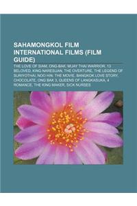 Sahamongkol Film International Films (Film Guide)