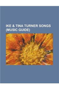 Ike & Tina Turner Songs
