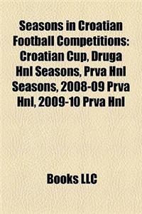 Seasons in Croatian Football Competitions