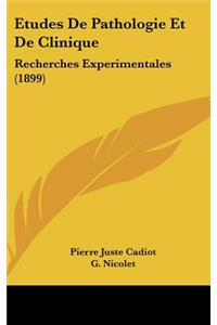 Etudes de Pathologie Et de Clinique