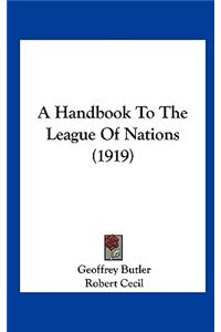 A Handbook to the League of Nations (1919)