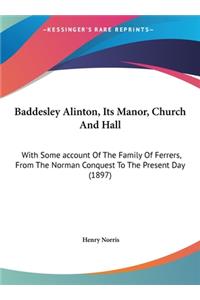 Baddesley Alinton, Its Manor, Church and Hall