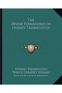 Divine Poimandres of Hermes Trismegistus
