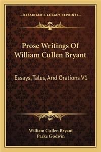 Prose Writings of William Cullen Bryant