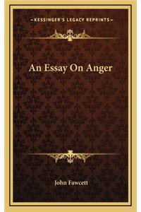 An Essay on Anger