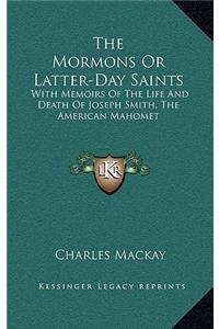 The Mormons or Latter-Day Saints