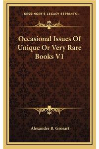 Occasional Issues of Unique or Very Rare Books V1