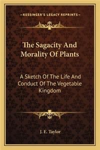 Sagacity and Morality of Plants