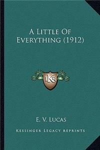 Little of Everything (1912) a Little of Everything (1912)