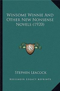 Winsome Winnie and Other New Nonsense Novels (1920)