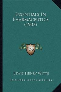 Essentials in Pharmaceutics (1902)