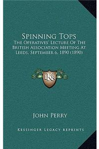 Spinning Tops