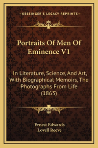 Portraits of Men of Eminence V1
