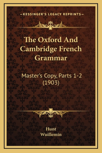 The Oxford and Cambridge French Grammar