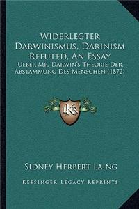 Widerlegter Darwinismus, Darinism Refuted, An Essay