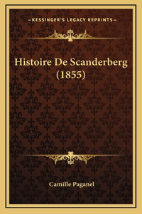Histoire De Scanderberg (1855)